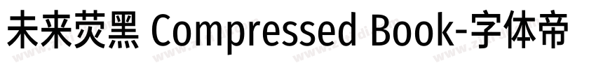 未来荧黑 Compressed Book字体转换